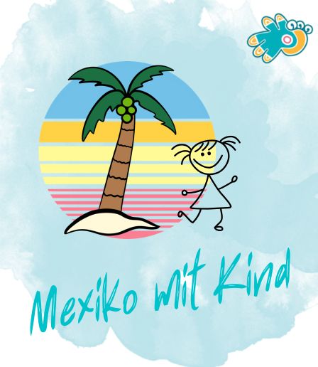 Mexiko mit Kind unsere erste Yucatan Rundreise mit Kind